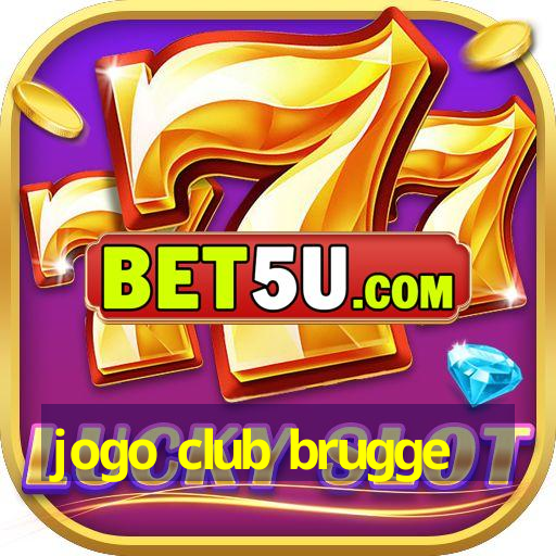 Jogo Club Brugge